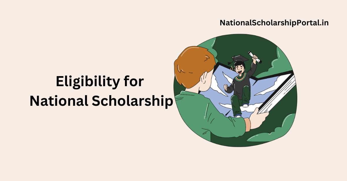 Eligibility for National Scholarship