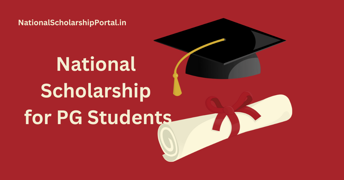National Scholarship for PG Students