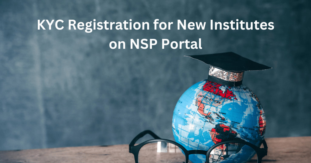 KYC Registration for New Institutes on NSP Portal